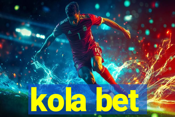 kola bet